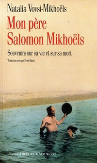 Mon père Salomon Mikhoels