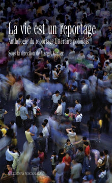 La vie est un reportage