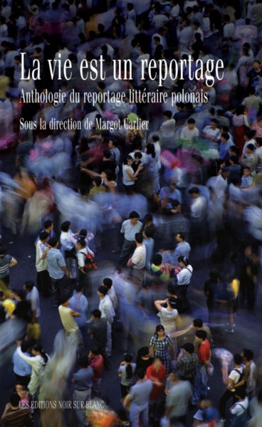 La vie est un reportage