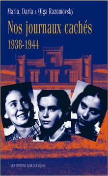 Nos journaux cachés