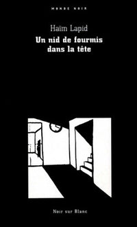 Un nid de fourmis dans la tête