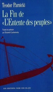 La fin de l'Entente des peuples
