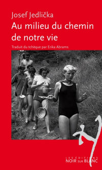 Au milieu du chemin de notre vie
