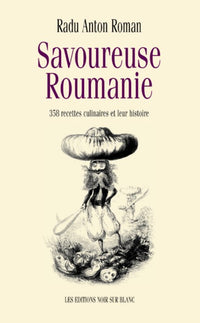 Savoureuse Roumanie