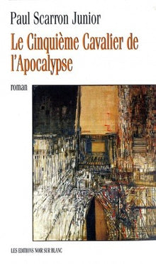 Le cinquième cavalier de l'apocalypse