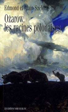Ozarow, les racines polonaises