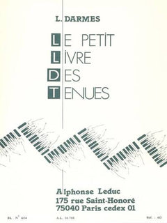 LEDUC DARMES : LE PETIT LIVRE DES TENUES POUR PIANO
