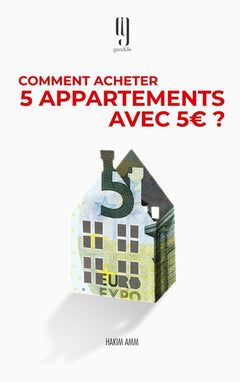 Comment acheter 5 appartements avec 5€?