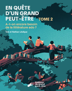 En quête d'un grand peut-être, tome 2