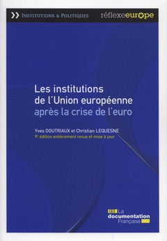 Les institutions de l'Union européenne après la crise de l'euro
