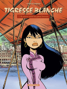 Tigresse Blanche, tome 1 : Au service secret du Grand Timonier
