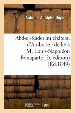 Abd-el-Kader au château d'Amboise
