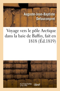 Voyage vers le pôle Arctique dans la baie de Baffin