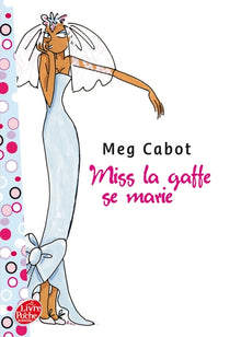 Miss la Gaffe se marie