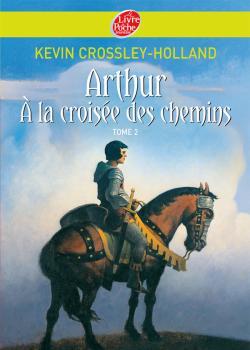 Arthur - Tome 2 - A la croisée des chemins