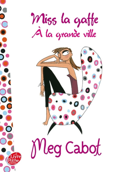 Miss la gaffe à la grande ville