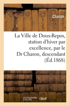 La Ville de Doux-Repos