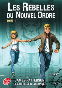 Les rebelles du nouvel ordre - tome 1