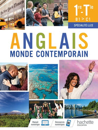 Anglais Monde Contemporain 1re/Tle Spécialité LLCE