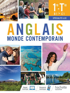 Anglais Monde Contemporain 1re/Tle Spécialité LLCE
