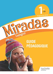 Miradas 1ère - Livre du professeur