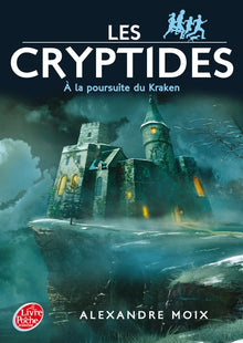 Les Cryptides T1: A la poursuite du Kraken