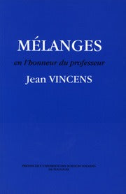 Melanges en l honneur du professeur Jean Vincens