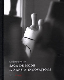Saga de mode : 170 ans d'innovations