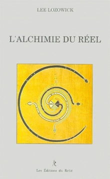 L'Alchimie du Réel