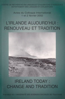 L'Irlande aujourd'hui : renouveau et tradition