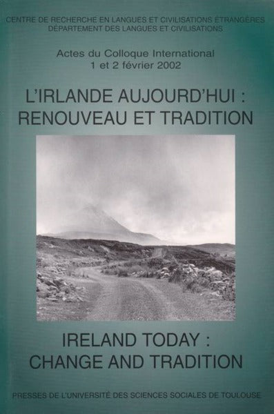 L'Irlande aujourd'hui : renouveau et tradition