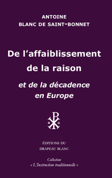 De l'affaiblissement de la raison
