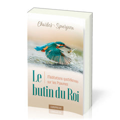 Le butin du Roi (Treasury of David): Méditations quotidiennes tirées des Psaumes