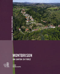 Montbrison, un canton en Forez - IP n°251