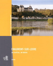 Chaumont-sur-Loire, un château, un bourg