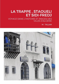 La Trappe, Staoueli et Sidi-Fredj