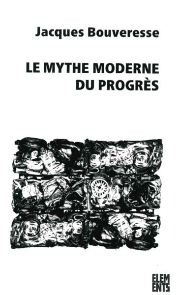 Le mythe moderne du progrès