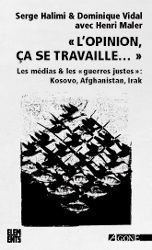 L' Opinion Ca Se Travaille