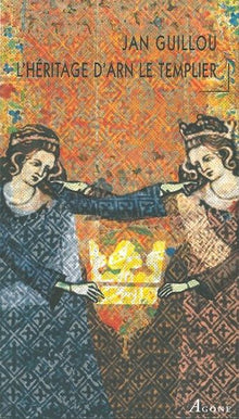 L' heritage d'Arn le Templier