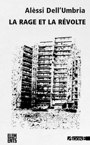 la rage et la révolte