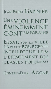 une violence éminemment contemporaine