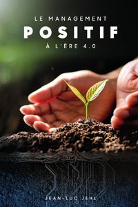Le Management Positif à l'ère 4.0