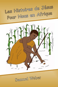 Les histoires de Jésus pour nous en Afrique