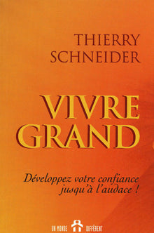 Vivre grand