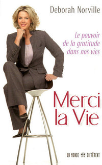 Merci la vie - Le pouvoir de la gratitude dans nos vies