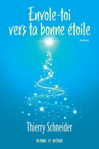 Envole-toi vers ta bonne étoile