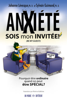 Anxiété : Sois mon invitée !