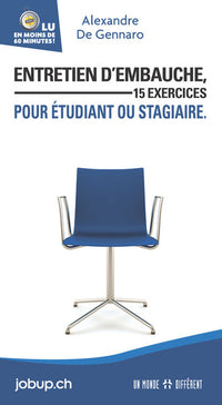 Entretien d'embauche, 15 exercices pour étudiants ou stagiaires (Suisse)