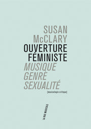 Ouverture féministe: musique, genre, sexualité