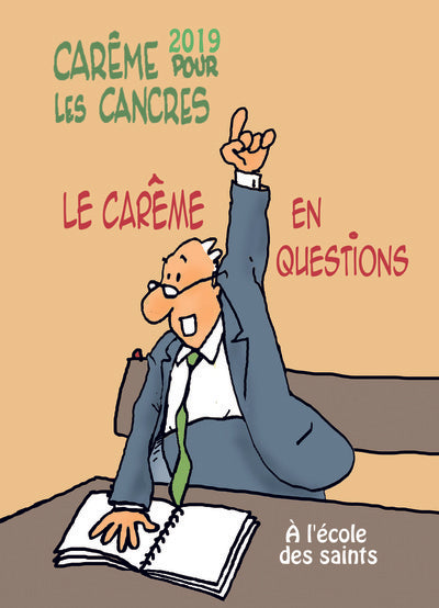 Carême 2019 pour les cancres à l'école des saints